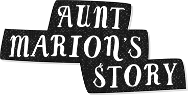 Aunt Marion's Story